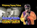 Download Lagu Terompet Sunda ~ Ulang Tahun ''Utep Bungsu''
