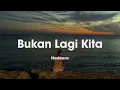 Download Lagu Bukan Lagi Kita - Nadeera | (Video Lirik)