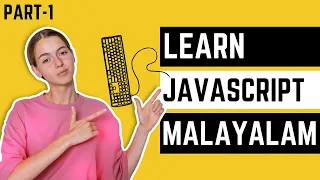 JavaScript Tutorial for Complete Beginners from Scratch Malayalam Part 1