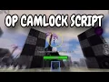 OP Camlock Script Pastebin Universal