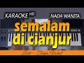 Download Lagu Karaoke SEMALAM DI CIANJUR | Yuni Shara - Nada Wanita