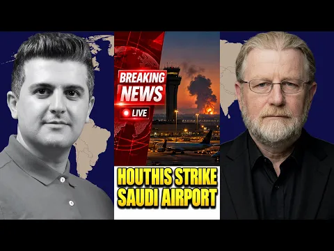 DERNIÈRE MINUTE : LES HOUTHIS ATTAQUENT LE PLUS GRAND AÉROPORT DE L'EST DE L'ARABIE SAOUDITE - avec l'ancien agent de la CIA, Larry Johnson