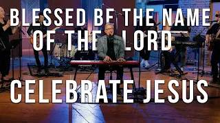 don moen blessed be the name of the lord celebrate jesus live praise and worship 