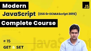 Getter and Setter in JavaScript ES6 - 15
