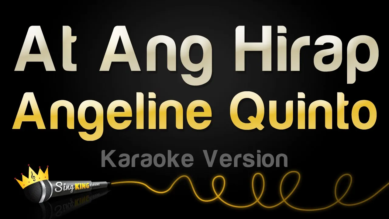 Angeline Quinto - At Ang Hirap (Karaoke Version)