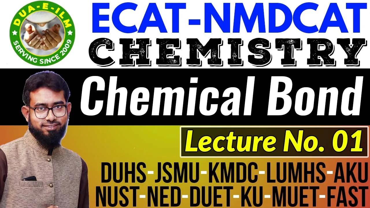 [MDCAT/ECAT] Chemical Bond - Lec#01