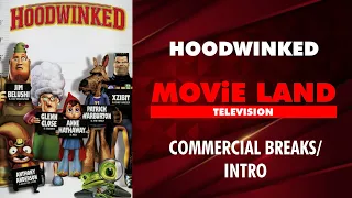 hoodwinked 2005 movie land television commercial breaks intro