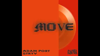 Adam Port Stryv Keinemusik Move Feat Malachiii 