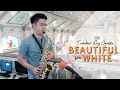 BEAUTIFUL IN WHITE - Saxophone Cover | Teacher Rey Covers