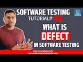 Software Testing Tutorial - What is Defect in Software Testing