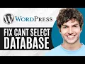How to Fix Cant Select Database in WordPress Configuration Error Solved