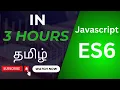 Complete JavaScript ES6 Tutorial 3 Hours with Code Examples From Basics to Advanced
