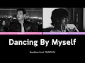 Download Lagu Dancing By Myself - BamBam Feat. TIMETHAI | Lyrics  MP3