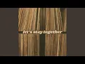 Download Lagu Let's Stay Together (Live)