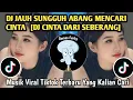Download Lagu DJ CINTA DARI SEBERANG🔥🔥DJ JAUH SUNGGUH ABANG MENCARI CINTA🎶  SLOW BASS VIRAL TIKTOK TERBARU‼️
