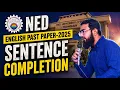 NED English Past Paper 2025 Sentence Completion