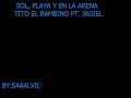 Tito el Bambino feat. Jadiel - Sol, Playa Y Arena