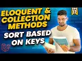 4 Must Know Methods to Sort Your Collections by Keys - Mastering Eloquent Collection Methods