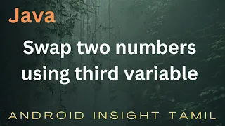Swap two numbers using the third variable in Java Tamil Java Logic program Part - 8