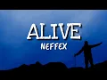 Download Lagu NEFFEX - Alive [Lyrics]
