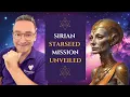 Sirian Starseed Mission Unveiled You NEED to Hear This