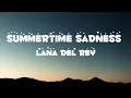 Download Lagu Lana Del Rey - Summertime Sadness (Lyrics)