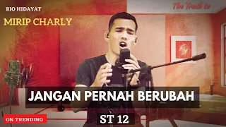 Download JANGAN PERNAH BERUBAH - ST 12 - ORIGINAL SONG (LIVE COVER RIO HIDAYAT) @TheTruthTVindonesia STUDIO MP3