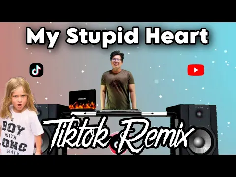 Download MP3 MY STUPID HEART TIKTOK REMIX 2023 TIKTOK CLUBMIX - KIDS VERSION REMIX FT. DJTANGMIX EKSKLUSIF