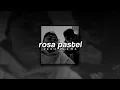 Peso Pluma + Jasiel Nuñez, Rosa Pastel | slowed + reverb |