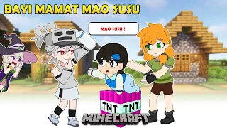baby mamat mao susu but turns out like this minecraft animation