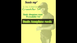 saulo amapiano remix ft crosskiller sa