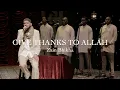Give Thanks To Allah | Drum Version | Zain Bhikha | 20th Anniversary Concert