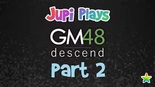 Jupi Plays Indie Games ALL THE INDIE GAMES GM48 Descend Part 2