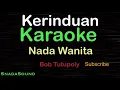 Download Lagu KERINDUAN-Lagu Nostalgia-Bob Tutupoly |KARAOKE NADA WANITA​⁠ -Female-Cewek-Perempuan@UcokkuYasir