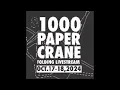 Folding 1000 Paper Cranes Over 72hrs
