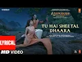 Download Lagu Sheetal Dhaara (Lyrical) Adipurush | Prabhas |Ajay-Atul | Sonu,Shreya | Manoj M |Om Raut | Bhushan K