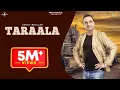 Download Lagu TARAALA (Full Song) | SURJIT BHULLAR | Latest Punjabi Songs 2017 | MAD 4 MUSIC