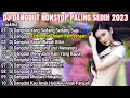 KUMPULAN DJ DANGDUT PALING SEDIH-BUMIPUN TURUT MENANGIS-RATAPAN ANAK TIRI-2023