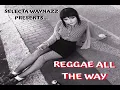 Download Lagu REGGAE ALL THE WAY SKINHEAD REGGAE MIX