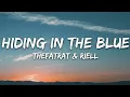 Download Lagu TheFatRat \u0026 RIELL - Hiding In The Blue (Lyrics)