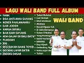 Download Lagu WALI BAND FULL ALBUM 2000AN, KOLEKSI LAGU WALI BAND PALING ENAK DIDENGAR 2025 TERBARU