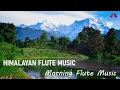 Download Lagu Morning Flute Music | Himalayan Flute Music | Meditation Music | (बाँसुरी) Aparmita Ep. 59