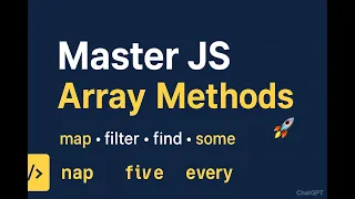 Master JavaScript Array Methods map forEach filter some every with Examples