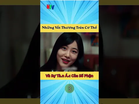Những Vết Thương Trên Cơ Thể Và Sự Tà.n Á.c Của Số Phận 3 #review #reviewphim