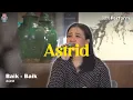 Download Lagu Kumpulan Performance Astrid - Baik Baik // Live 17 Tahun, Konserans, Andra Ramadhan
