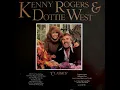 Kenny Rogers &  Dottie West ~ All I Ever Need Is You