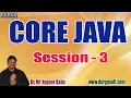CORE JAVA tutorials Session - 3 by Mr Nagoor Babu On 11-04-2020 6PM