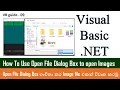 VB Guide 09 - How to use Visual Basic Open File Dialog box to load image to picture box