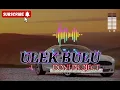 Download Lagu LAGU_TERBARU_JOGET_ULEK_BULU🔥🔥🔥DONI_PROJECT 🏝🏝🏝