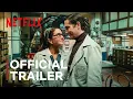Our Times - Official Trailer | Netflix